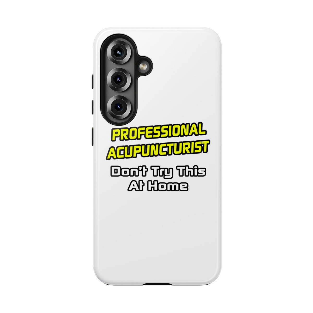 Professional Acupuncturist .. Joke - Tough Phone Cases