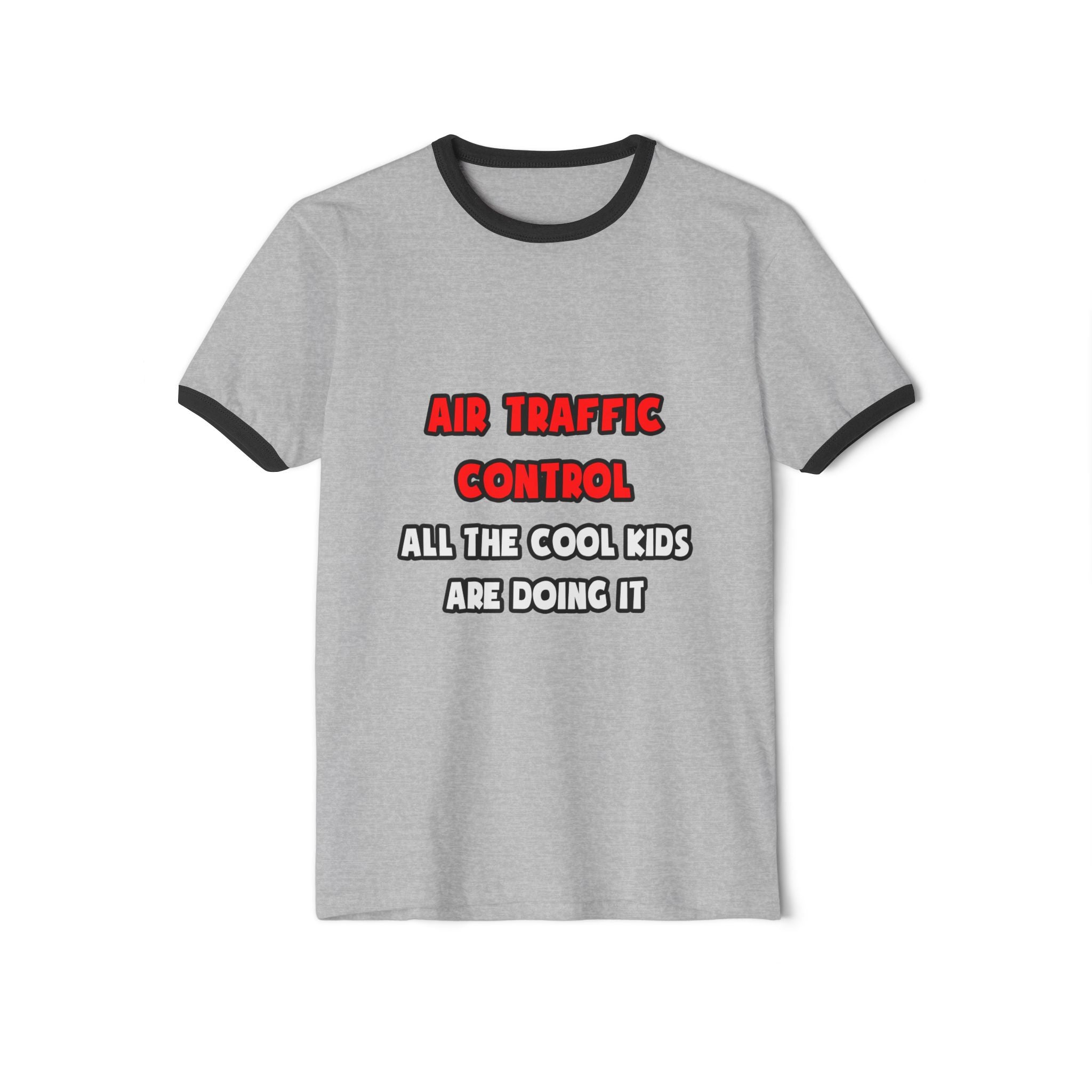 Funny Air Traffic Controller Shirts - Unisex Cotton Ringer T-Shirt