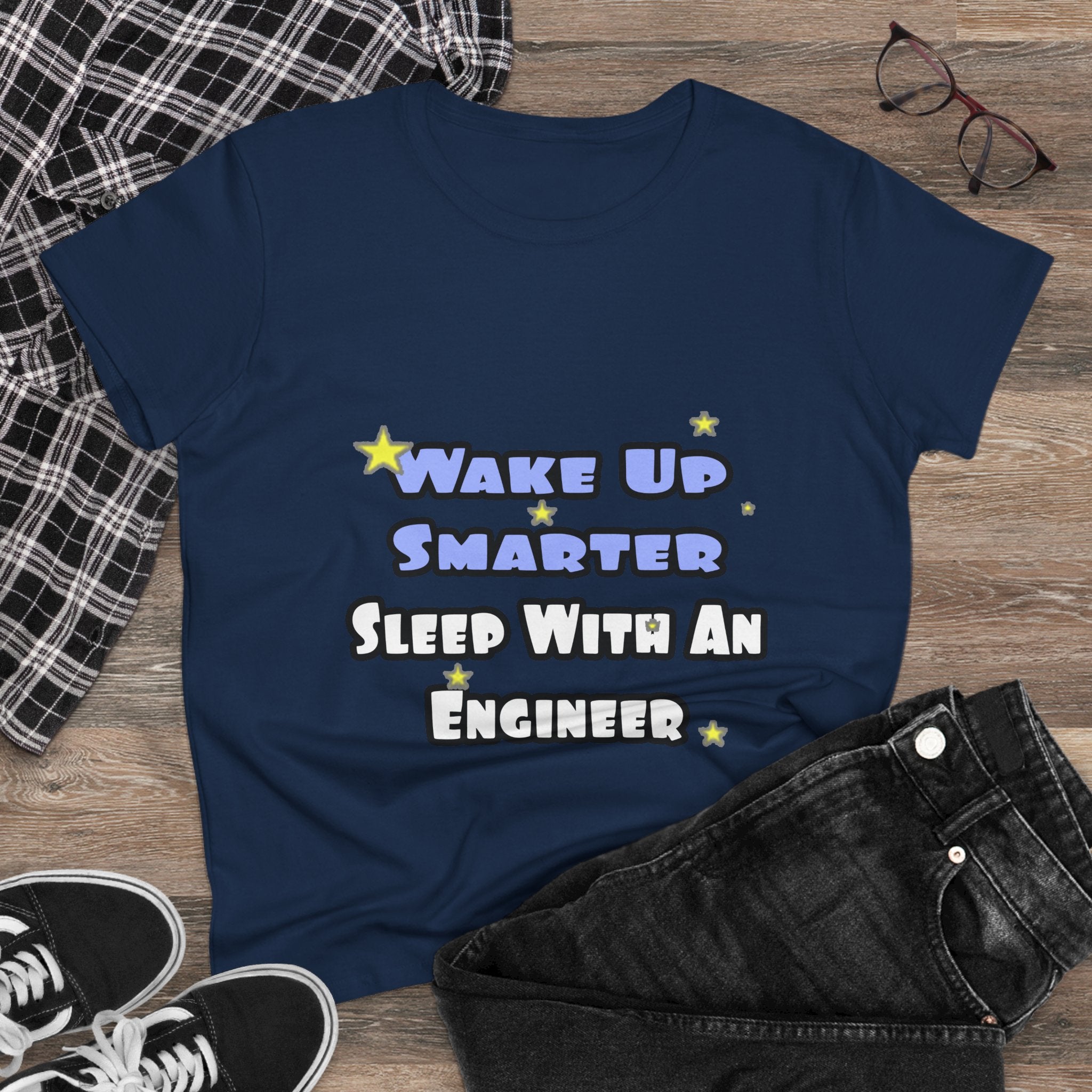 Wake Up Smarter...Sleep With an Engineer - Women's Midweight Cotton Tee