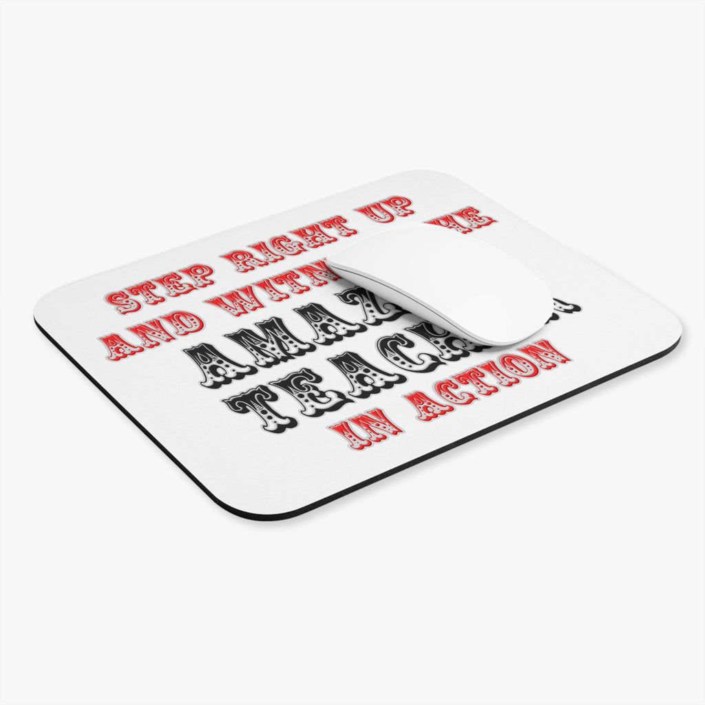 Amazing Teacher In Action - Mouse Pad (Rectangle)