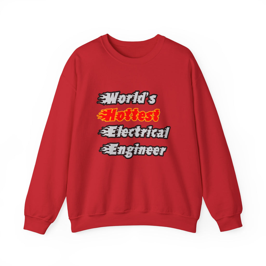 World's Hottest Electrical Engineer - Unisex Heavy Blend™ Crewneck Sweatshirt
