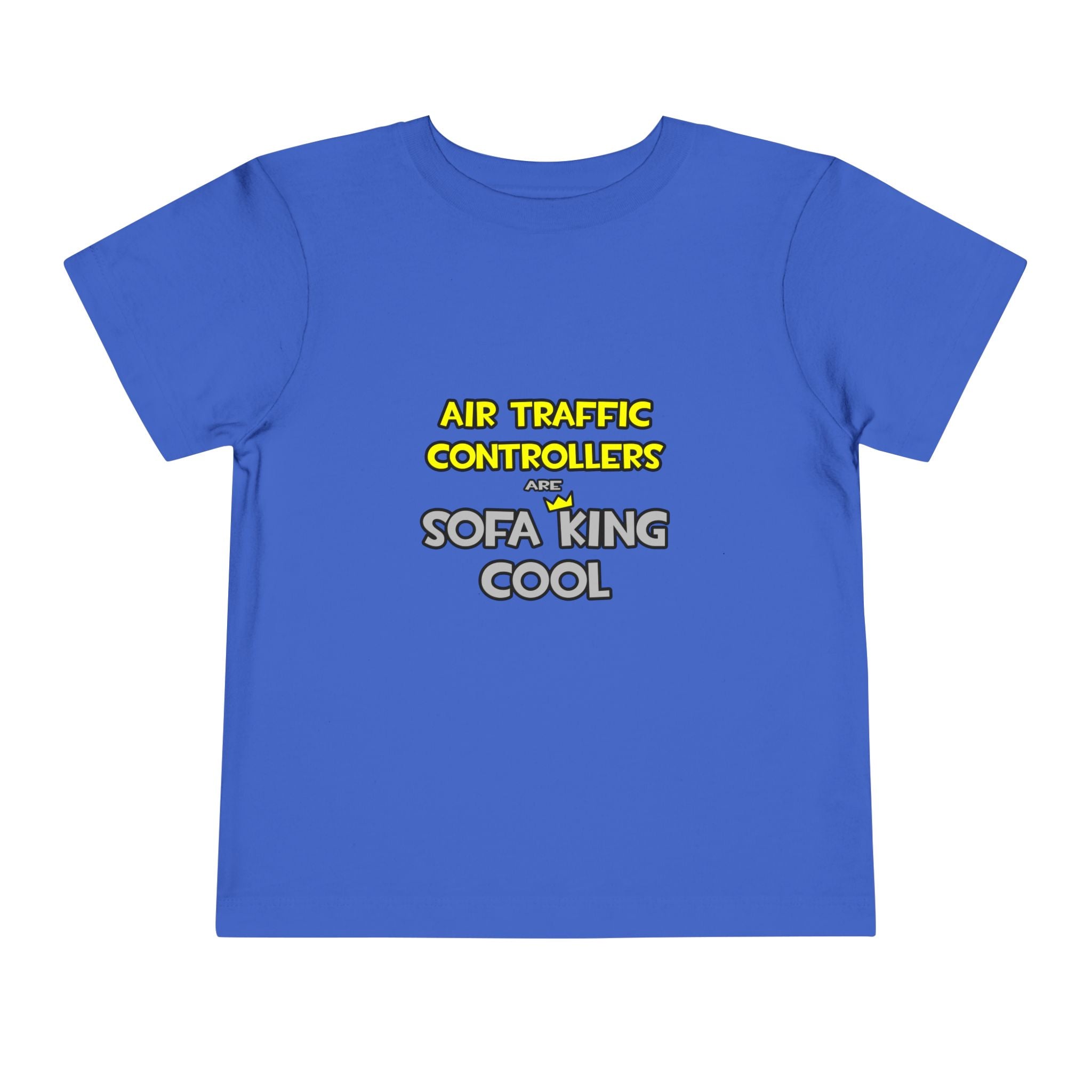Air Traffic Controllers Are Sofa King Cool - Toddler Short Sleeve Tee