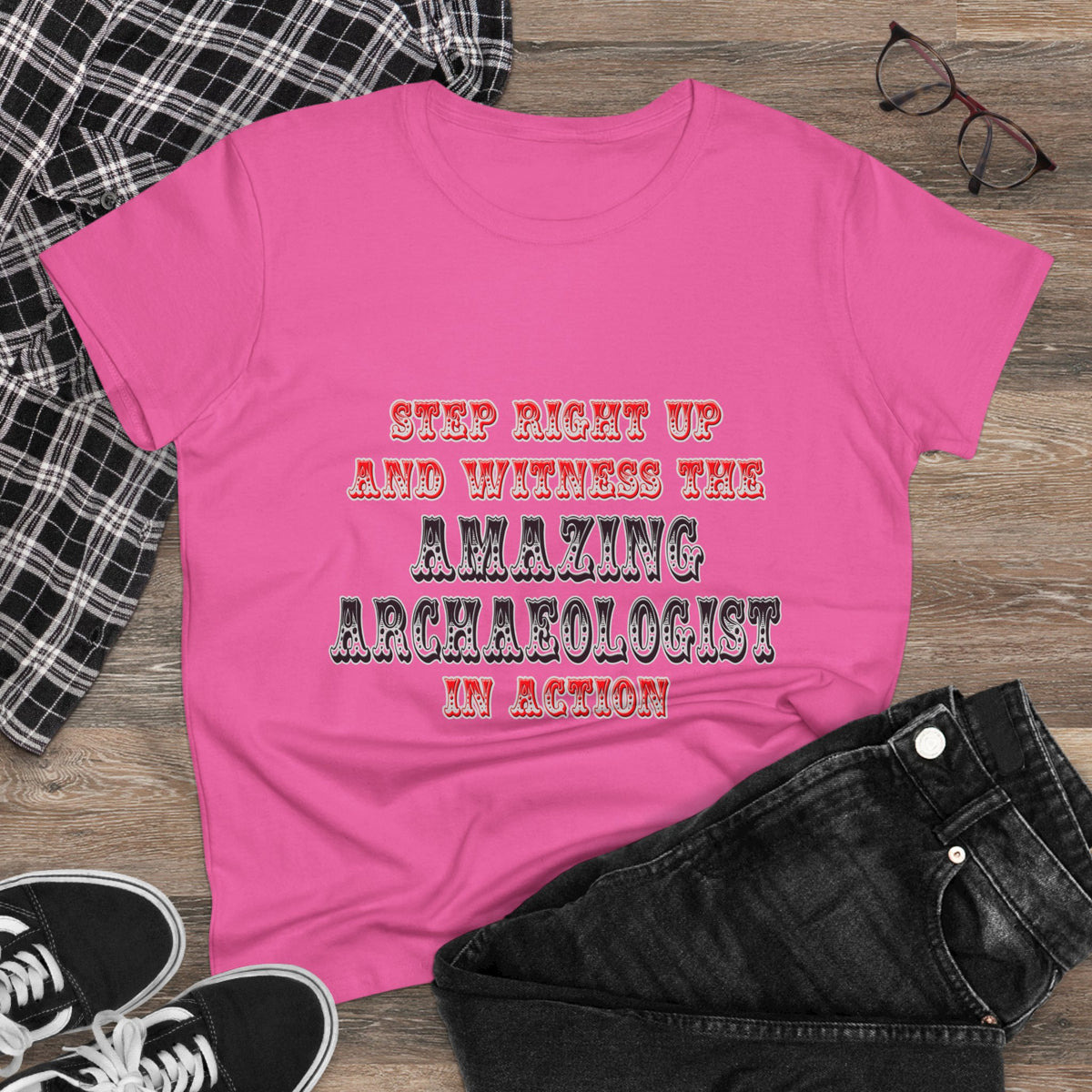Amazing Archaeologist In Action - Women's Midweight Cotton Tee
