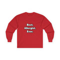 Best. Allergist. Ever - Unisex Ultra Cotton Long Sleeve Tee