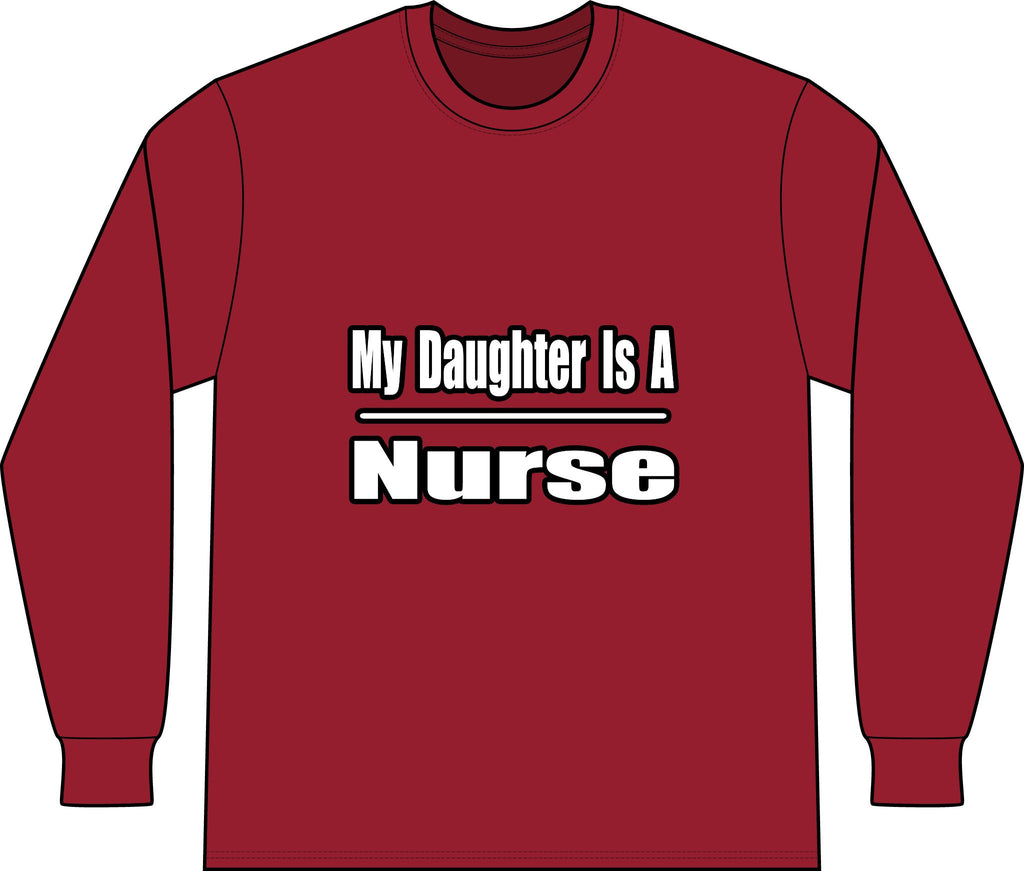 My Daughter Nurse - Unisex Long Sleeve T-Shirt