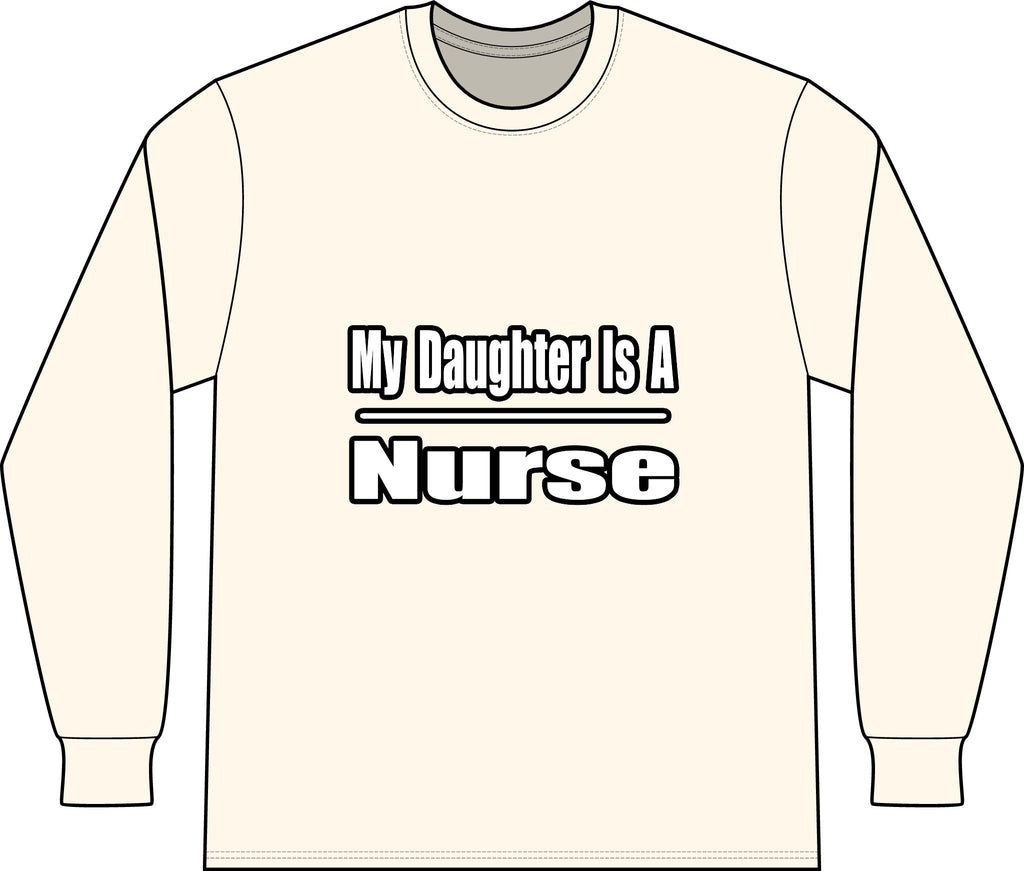 My Daughter Nurse - Unisex Long Sleeve T-Shirt