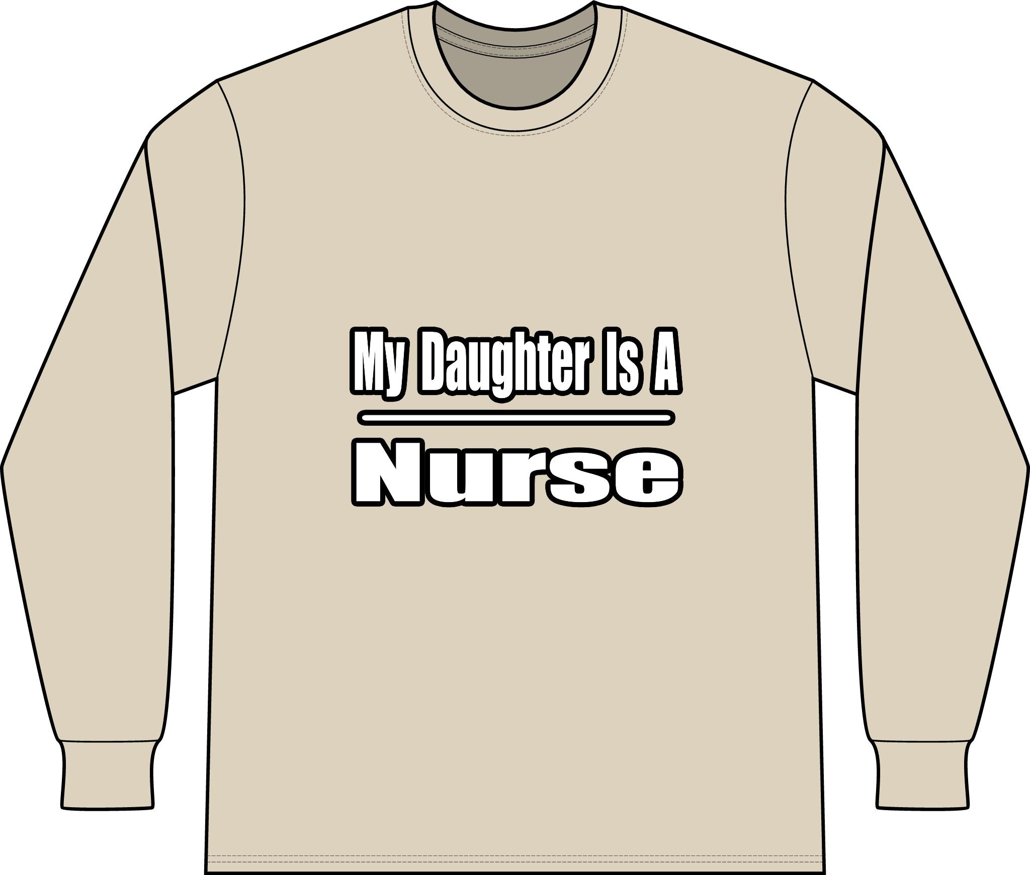 My Daughter Nurse - Unisex Long Sleeve T-Shirt