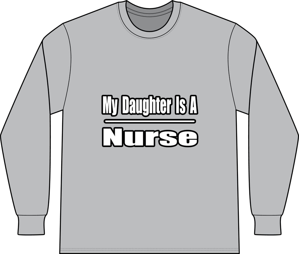 My Daughter Nurse - Unisex Long Sleeve T-Shirt