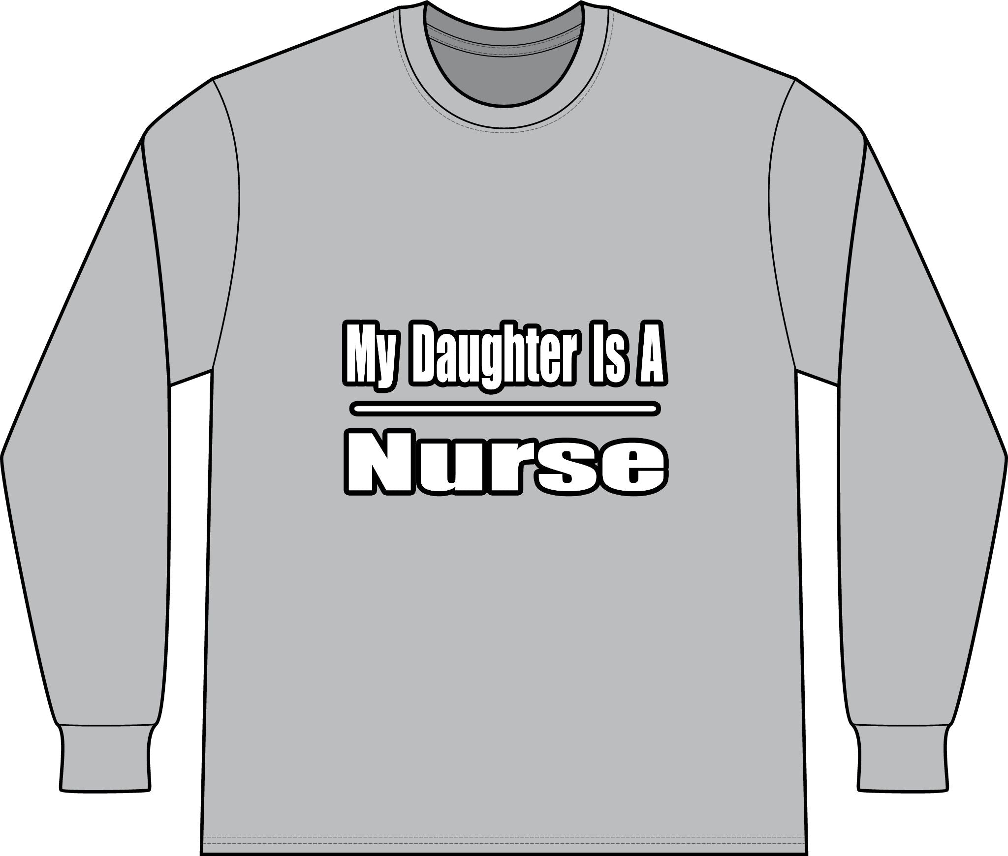 My Daughter Nurse - Unisex Long Sleeve T-Shirt