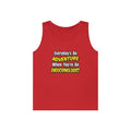 Everyday's An Adventure .. Endocrinologist - Unisex Heavy Cotton Tank Top