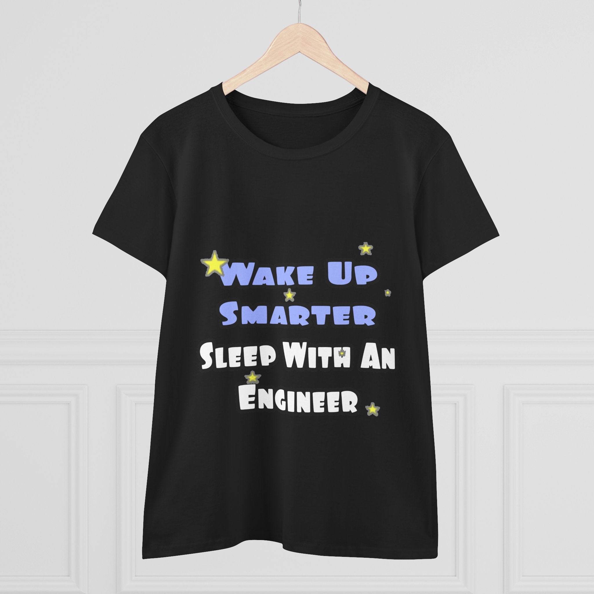 Wake Up Smarter...Sleep With an Engineer - Women's Midweight Cotton Tee