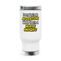 Everyday's An Adventure .. Nurse Midwife - Stainless Steel Travel Mug with Handle, 14oz