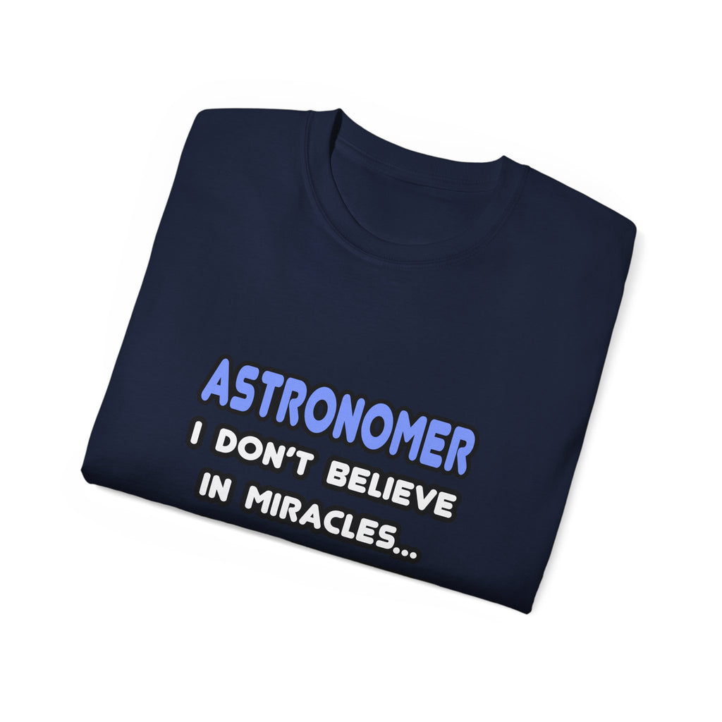 Miracles and Astronomers - Unisex Ultra Cotton Tee