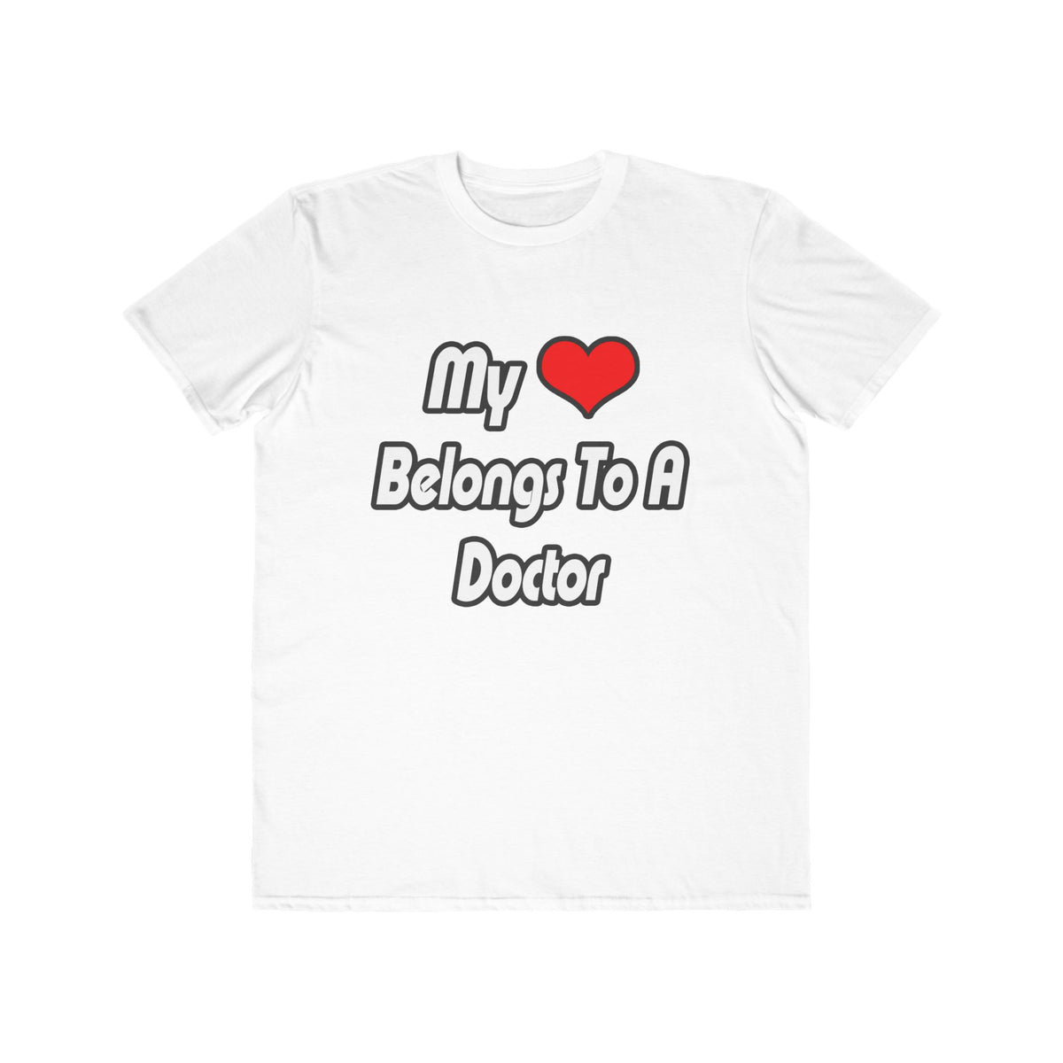 My Heart Belongs To A Doctor - Men's Lightweight Fashion Tee