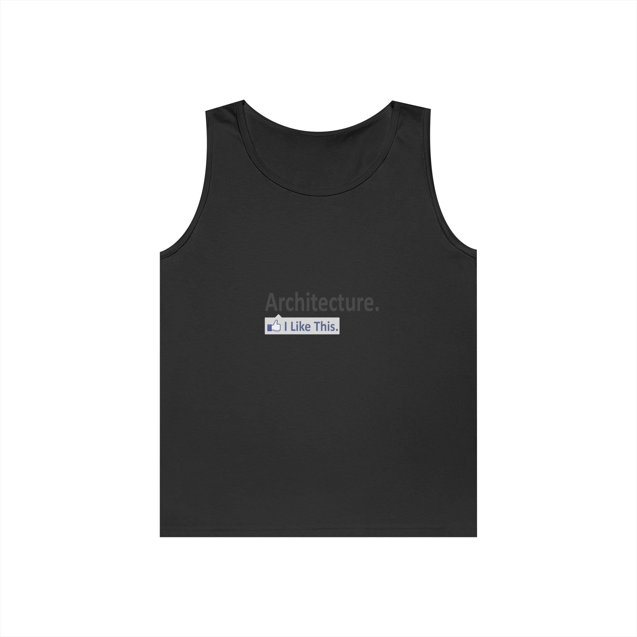 Architecture...I Like This - Unisex Heavy Cotton Tank Top