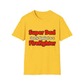 Super Dad ... Firefighter - Unisex Softstyle T-Shirt