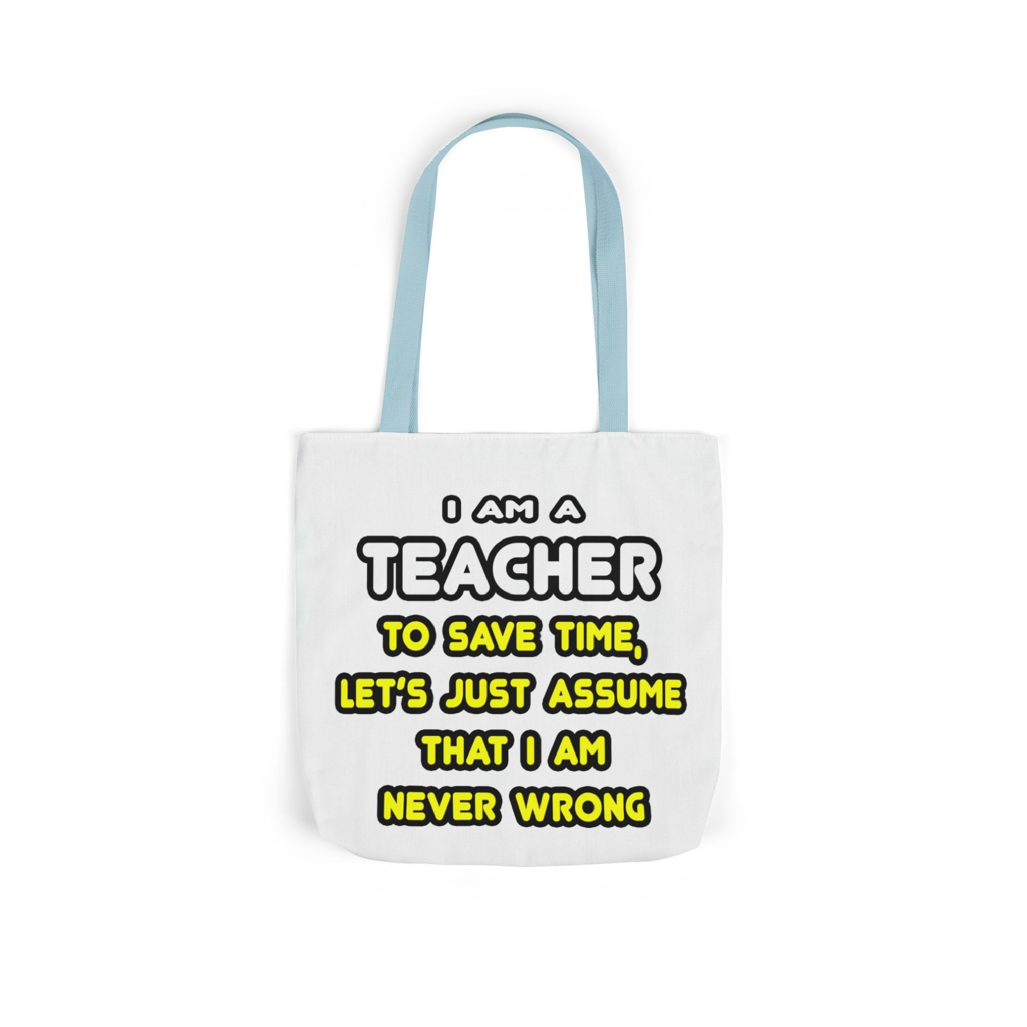 Funny Teacher T Shirts and Gifts - Canvas Tote Bag, 5-Color Straps