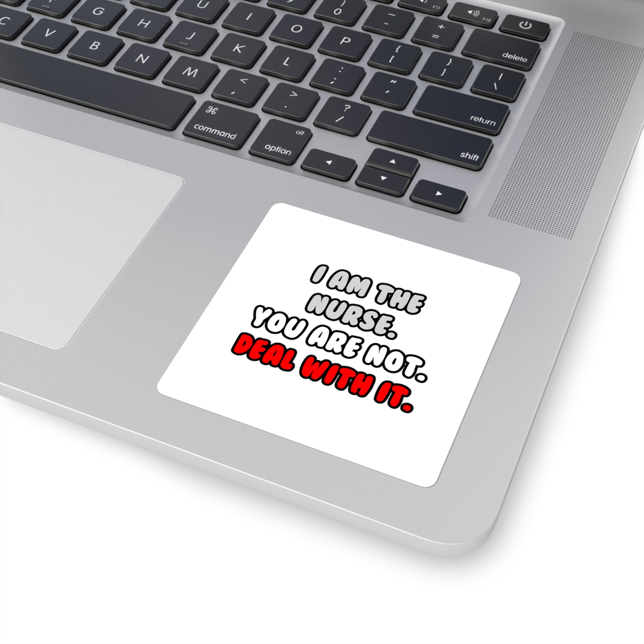 Deal With It ... Funny Nurse - Square Stickers