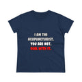 Deal With It ... Funny Acupuncturist - Women's Midweight Cotton Tee