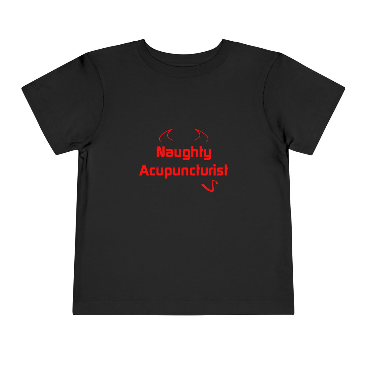 Naughty Acupuncturist - Toddler Short Sleeve Tee