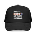 World's Best Air Traffic Controller - Foam Trucker Hat