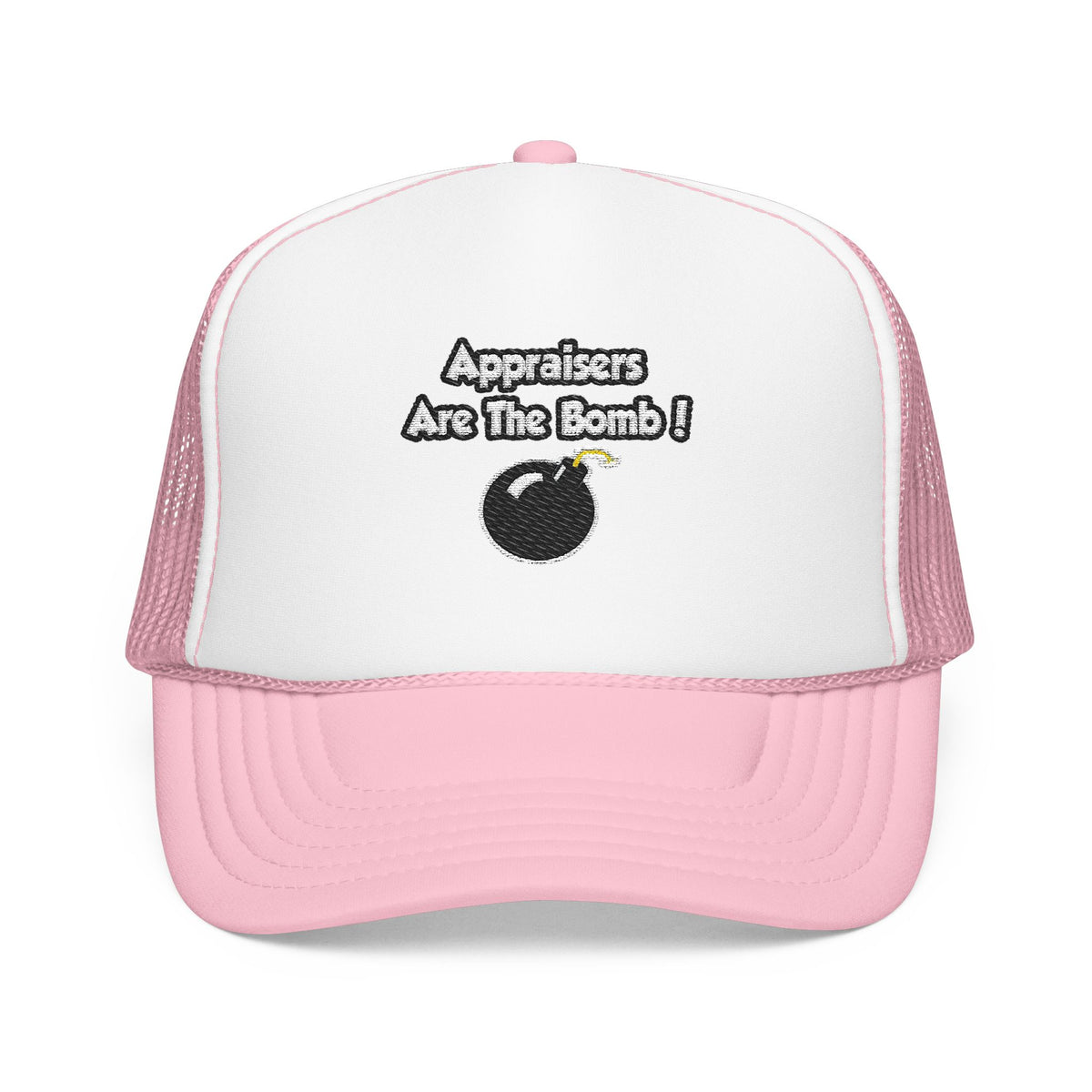 Appraisers Are The Bomb! - Foam Trucker Hat