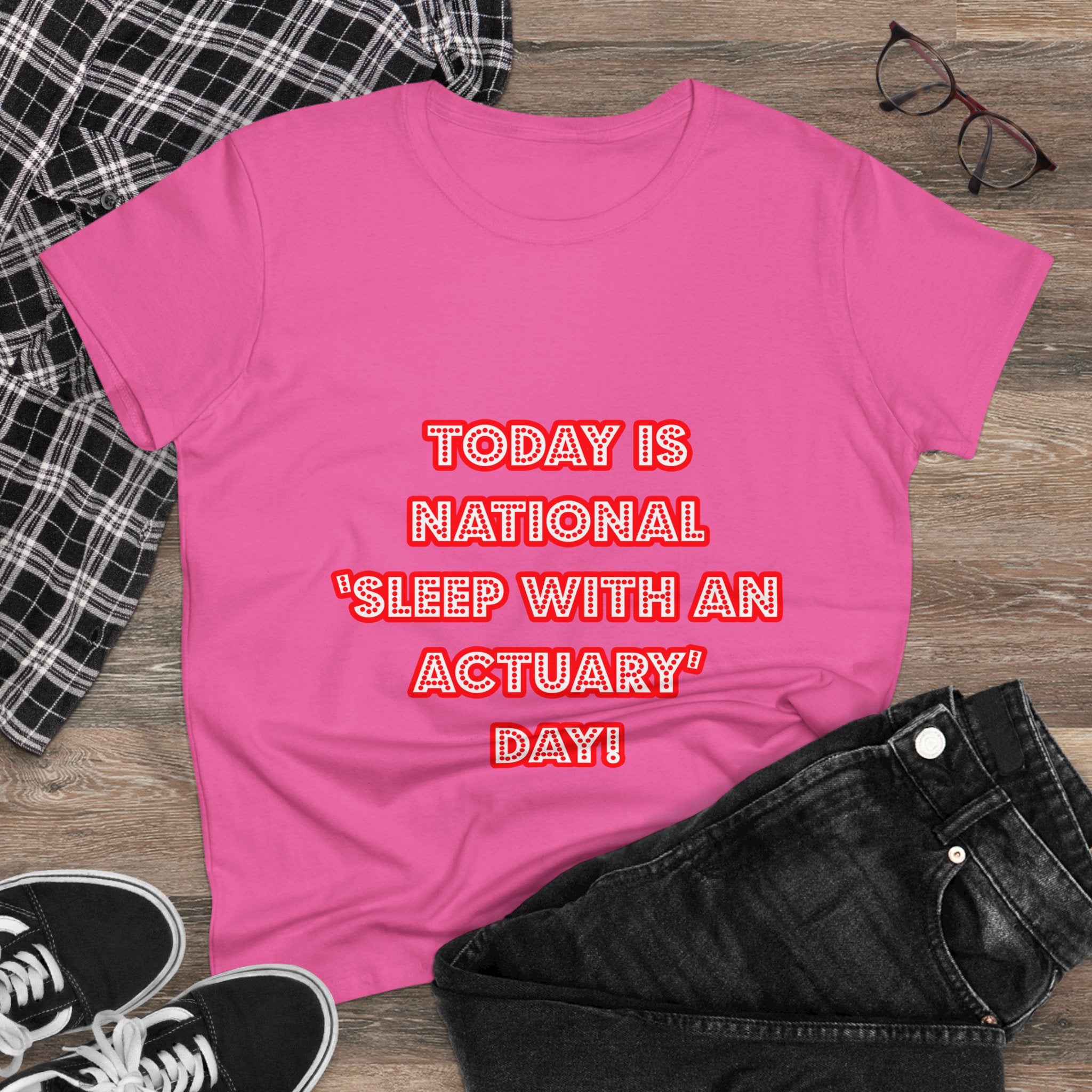 National 'Sleep With an Actuary' Day - Women's Midweight Cotton Tee