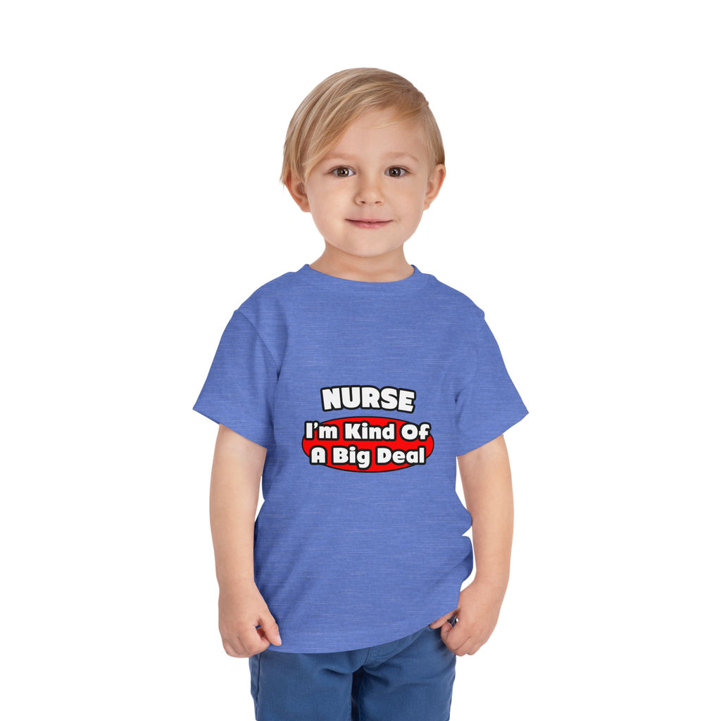 Nurse...Big Deal - Toddler Short Sleeve Tee