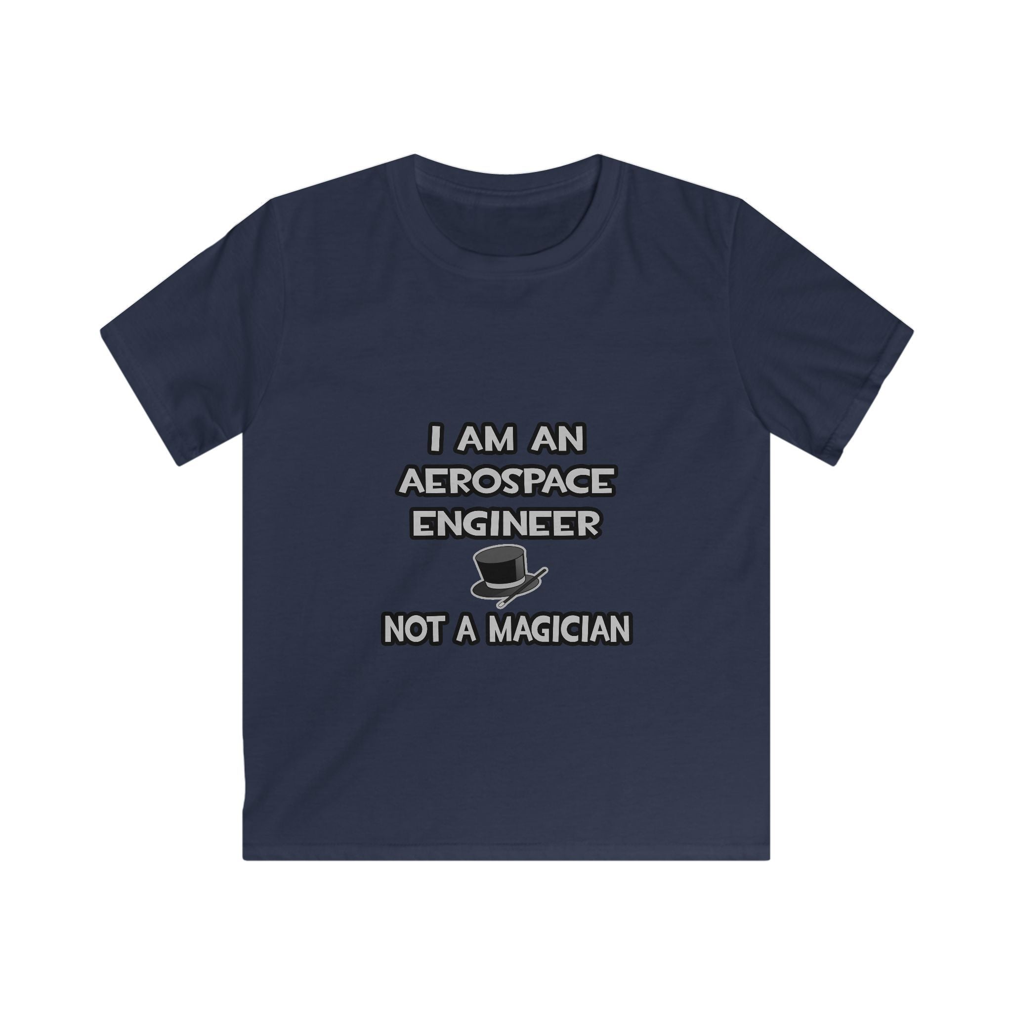 Aerospace Engineer ... Not A Magician - Kids Softstyle Tee