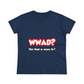 WWAD...What Would an Actuary Do - Women's Midweight Cotton Tee