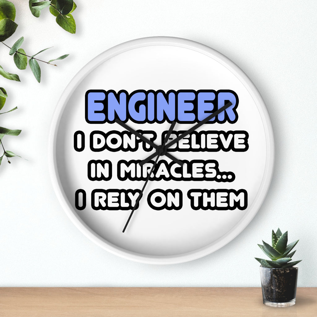 Miracles and Engineers - Wall Clock