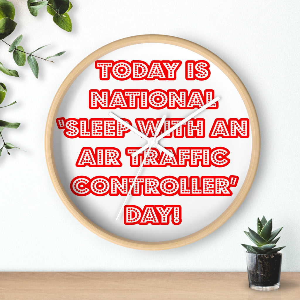 National 'Sleep With an Air Traffic Controller' Day - Wall Clock