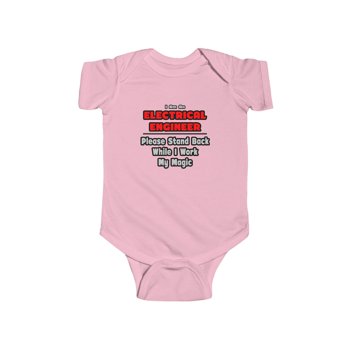 Electrical Engineer...Work My Magic - Infant Fine Jersey Bodysuit