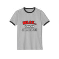 Relax ... I Am an Audiologist - Unisex Cotton Ringer T-Shirt