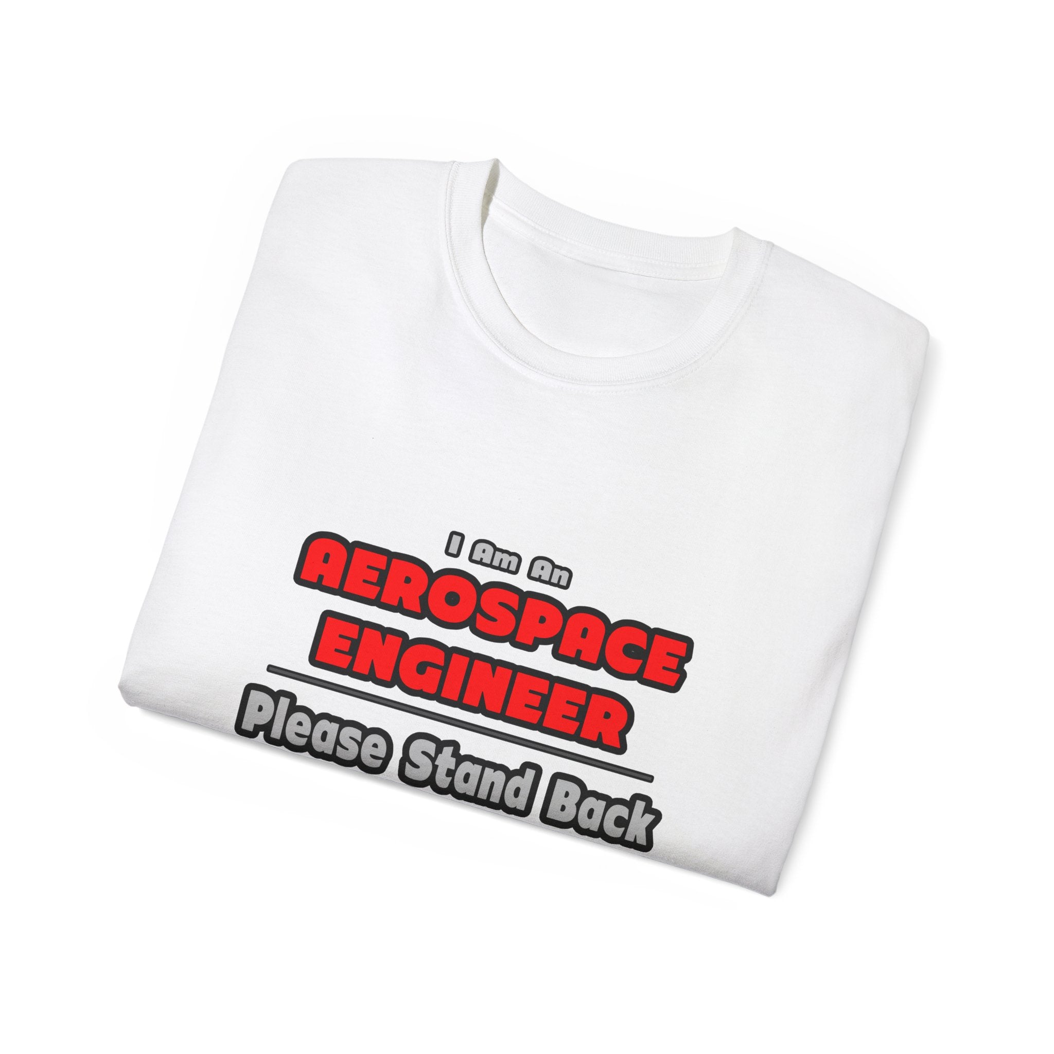 Aerospace Engineer...Work My Magic - Unisex Ultra Cotton Tee