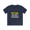 Sleep With a Dermatologist - Kids Softstyle Tee