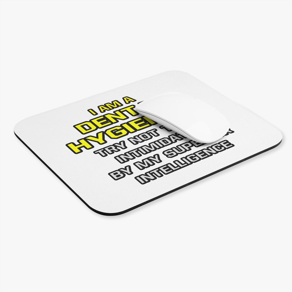 Dental Hygienist...Superior Intelligence - Mouse Pad (Rectangle)