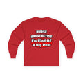 Nurse Anesthetist...Big Deal - Unisex Ultra Cotton Long Sleeve Tee