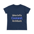 World's Coolest Architect - Women's Midweight Cotton Tee