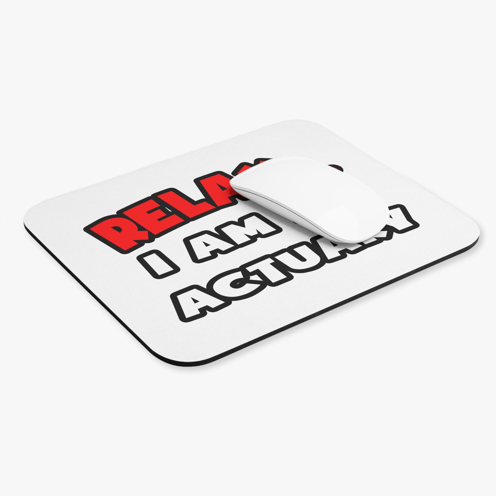 Relax ... I Am An Actuary - Mouse Pad (Rectangle)