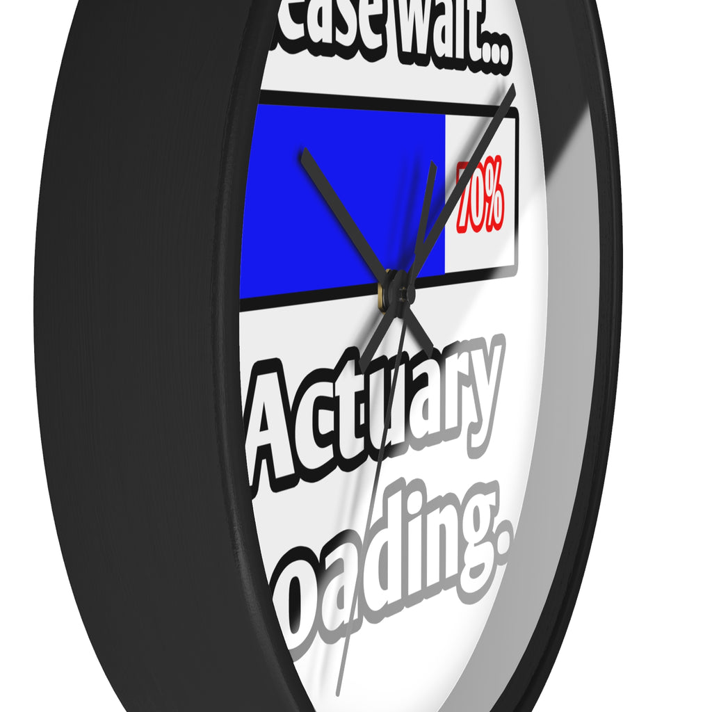 Please Wait...Actuary Loading - Wall Clock