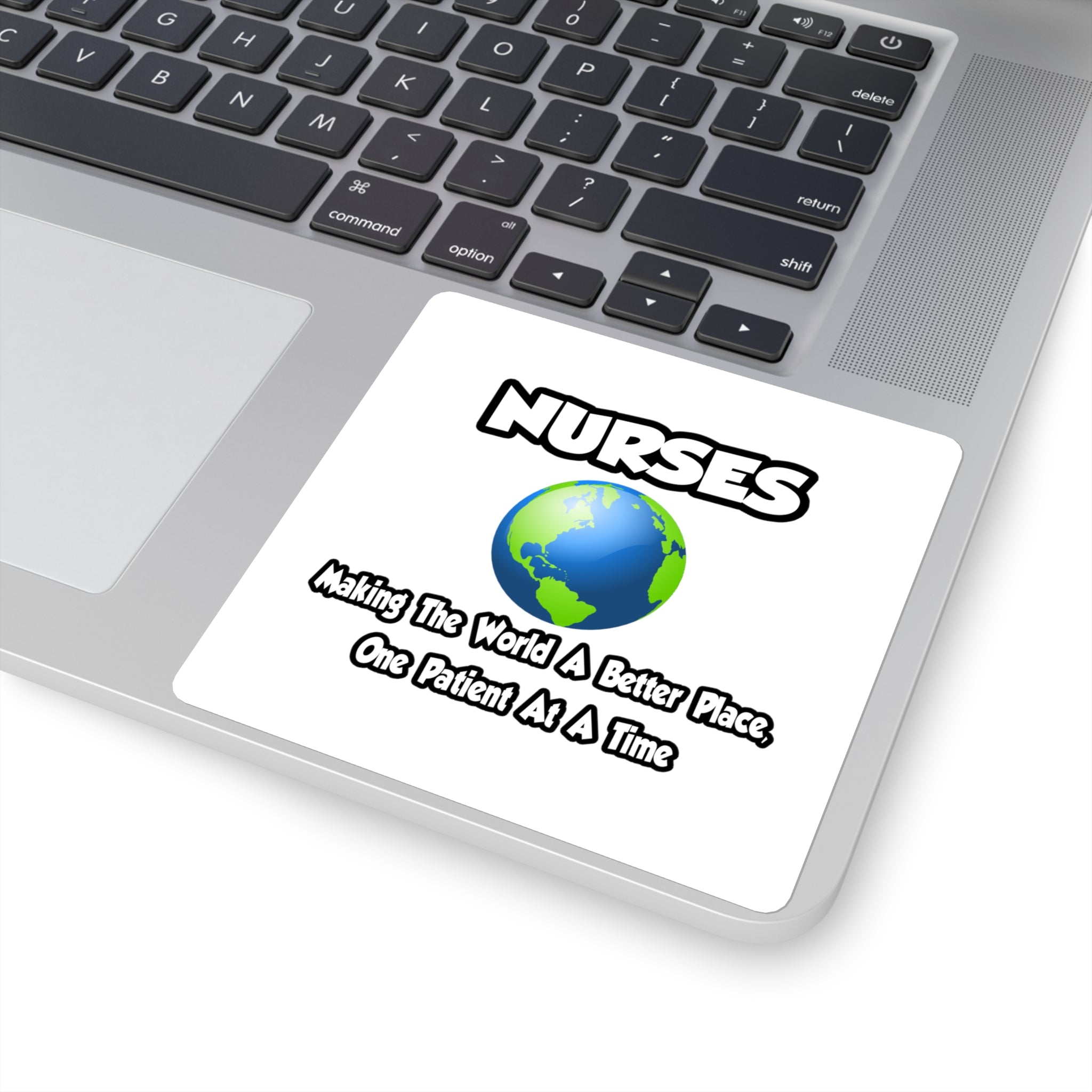 Nurses...Making the World a Better Place - Square Stickers