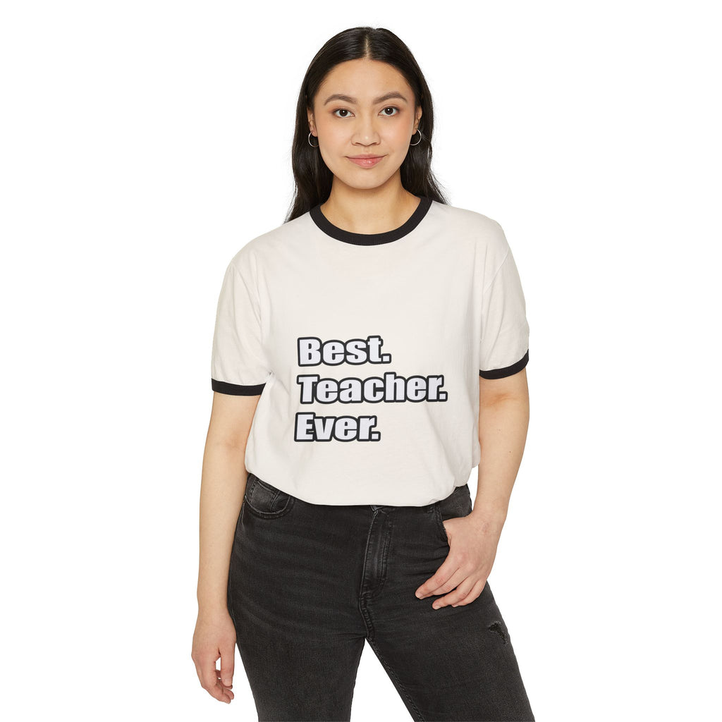 best teacher ever - Unisex Cotton Ringer T-Shirt
