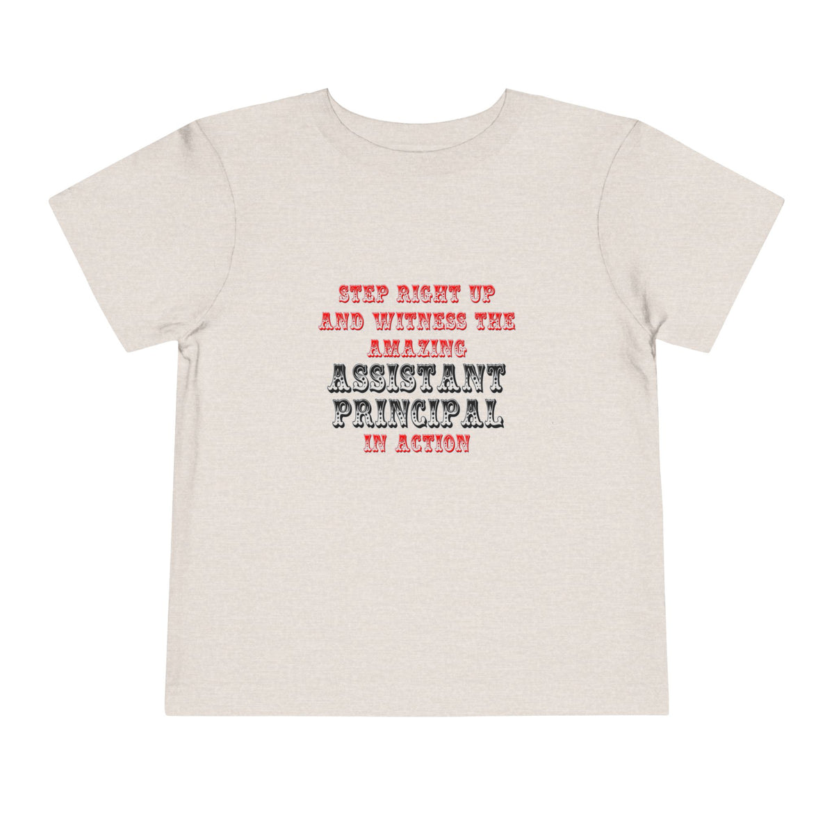 Amazing Assistant Principal In Action - Toddler Short Sleeve Tee