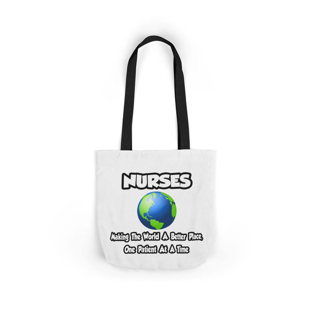 Nurses...Making the World a Better Place - Canvas Tote Bag, 5-Color Straps