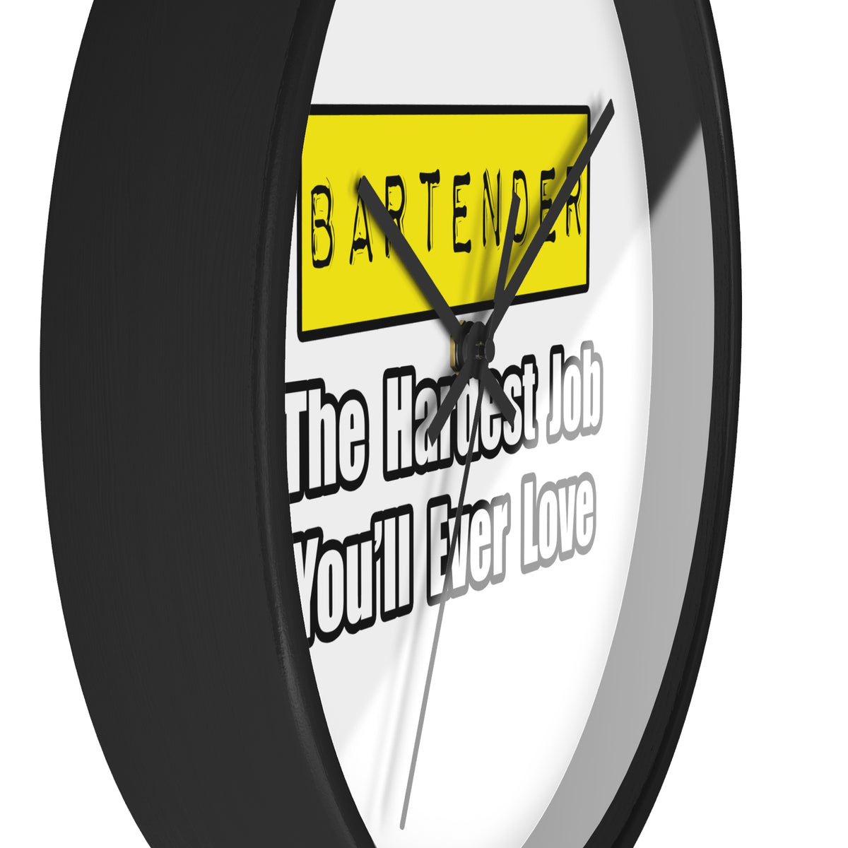 Bartender...Hardest Job You'll Ever Love - Wall Clock