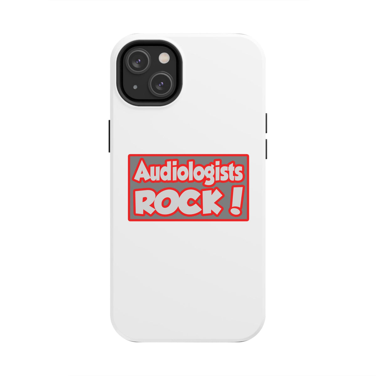 Audiologists Rock! - Tough Phone Cases