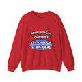 Analytical Chemist...Kind of a Big Deal - Unisex Heavy Blend™ Crewneck Sweatshirt