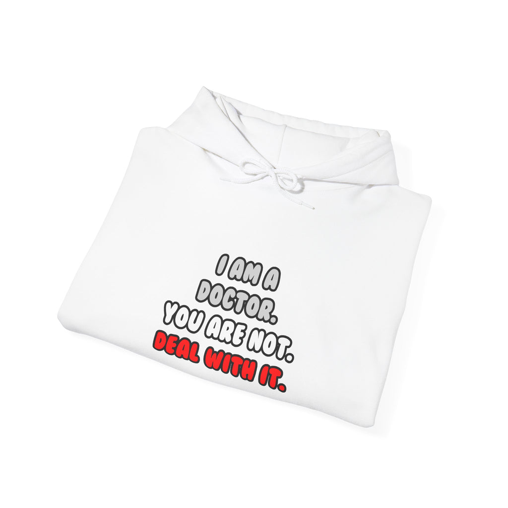 Deal With It ... Funny Doctor - Unisex Heavy Blend™ Hooded Sweatshirt