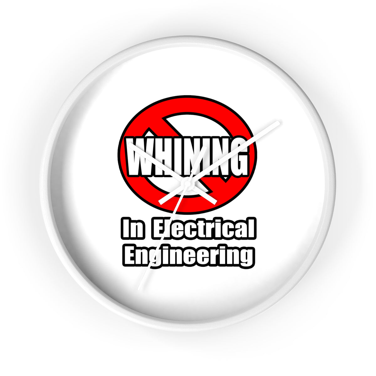 No Whining In Electrical Engineering - Wall Clock